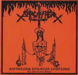 Sarcófago : Nazarenus Torment Continue: the Unreleased Album